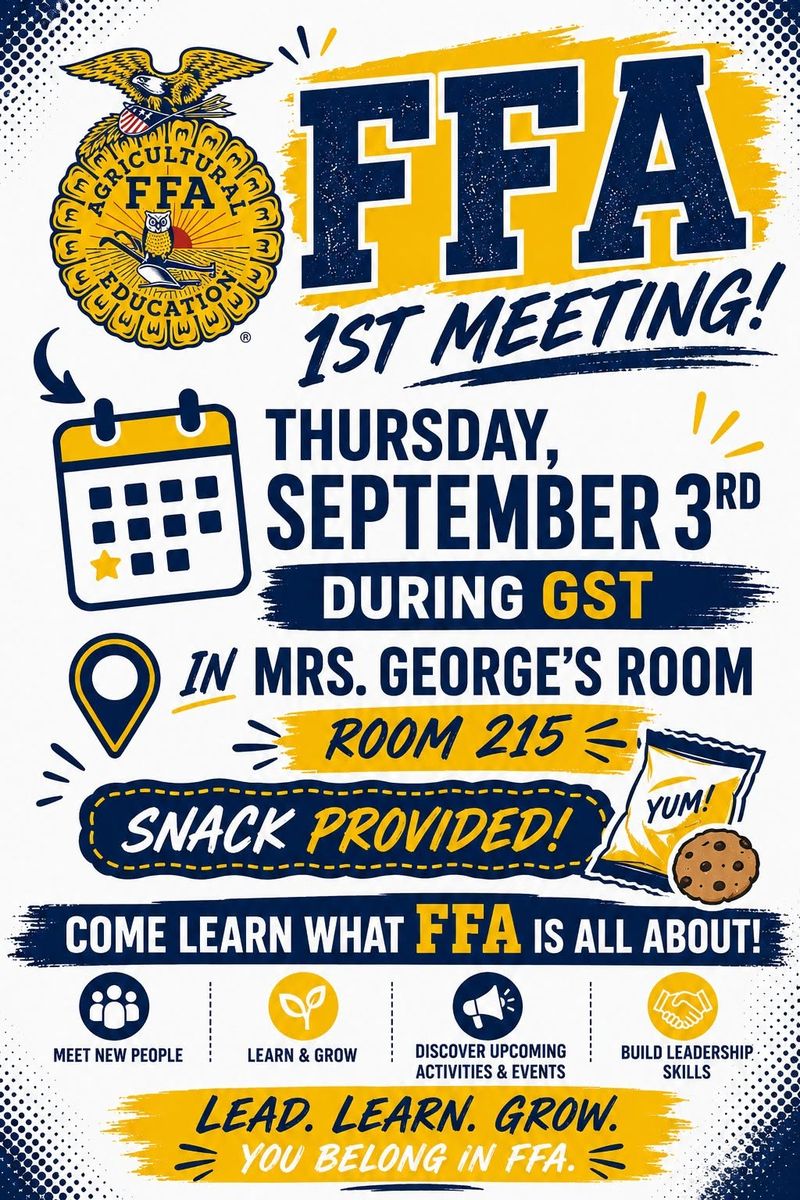 Flyer for the first FFA meeting of the year, Thursday, September 3rd, during GST in Mrs. George's room, Room 215, snacks provided.
